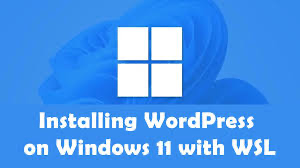Install WordPress on Windows 11 with WSL