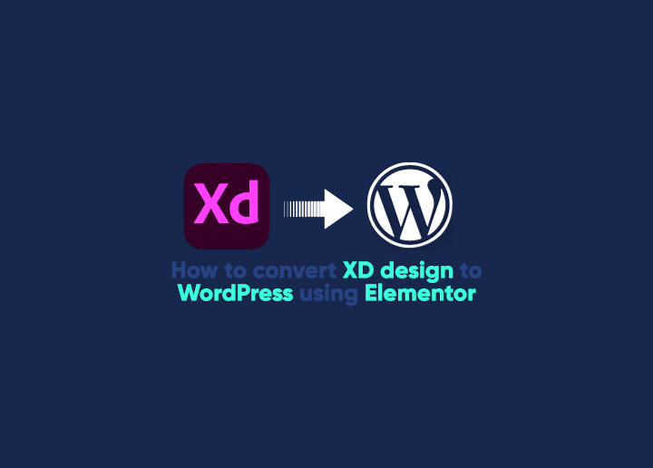 convertir un design XD en WordPress à l'aide d'Elementor