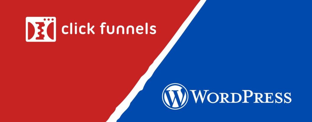 ClickFunnels vs WordPress - A Comparative Study