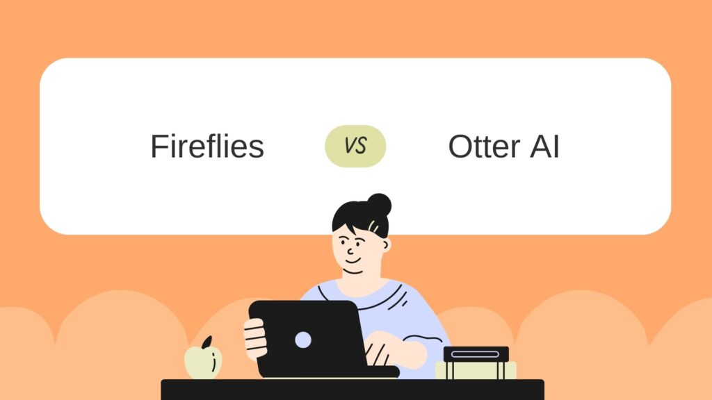 AI note taker -  Fireflies Vs Otter AI