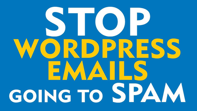 prevent wordpress email going to spam