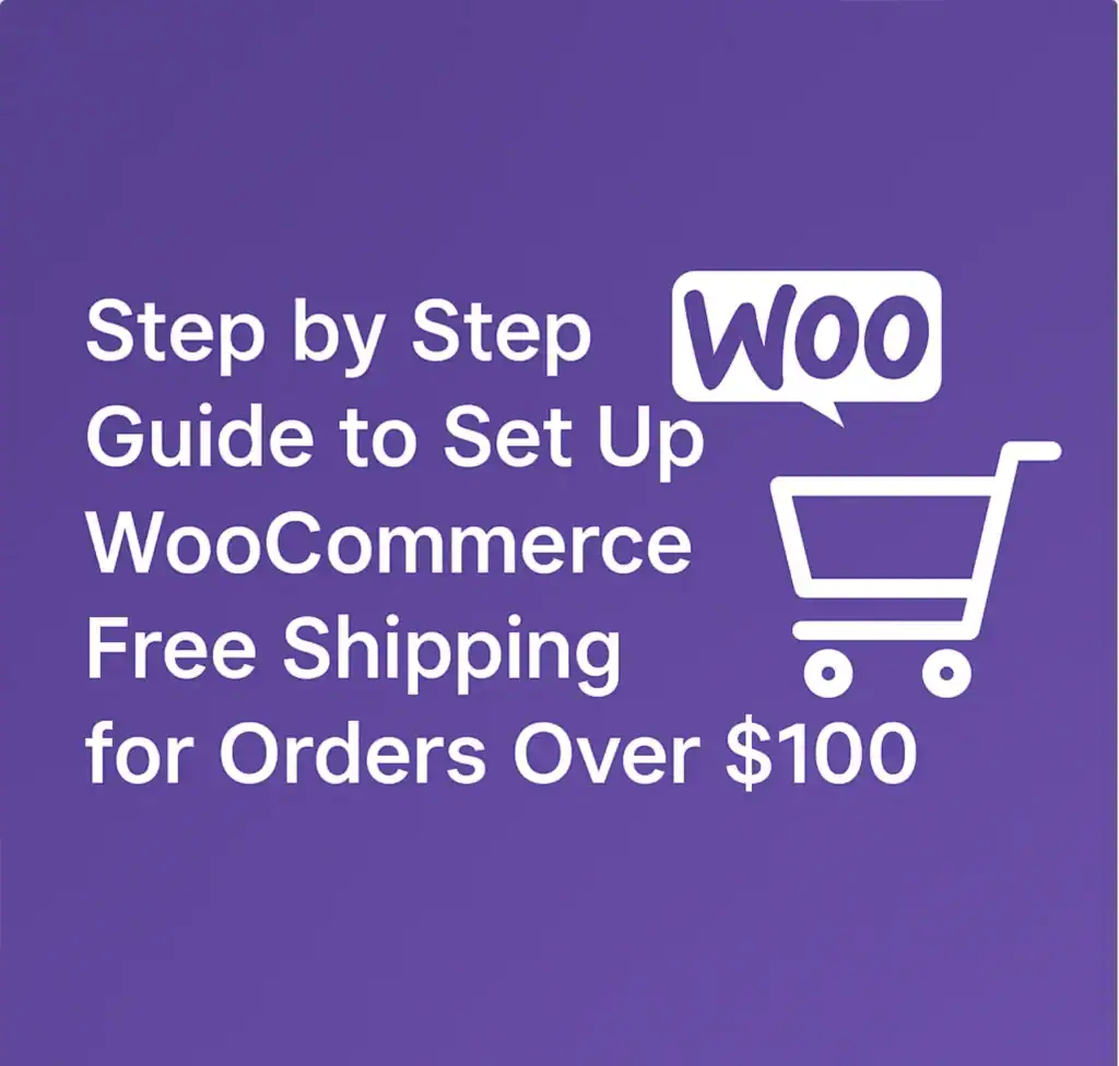 Sådan konfigurerer du WooCommerce gratis fragt for ordrer over $100 og øger salget 78 Trin-for-trin guide til opsætning af WooCommerce gratis fragt for ordrer over $100