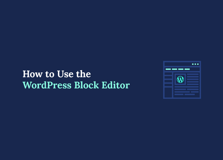 Hur man använder WordPress Block Editor – en nybörjarguide