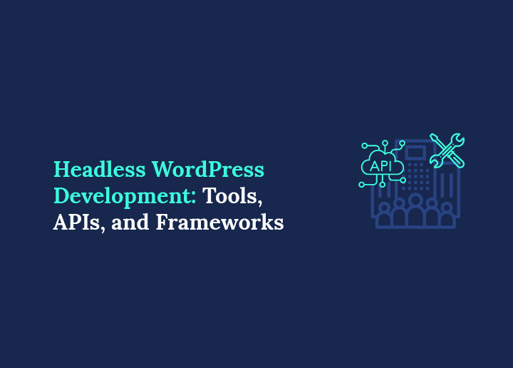 Headless WordPress Development