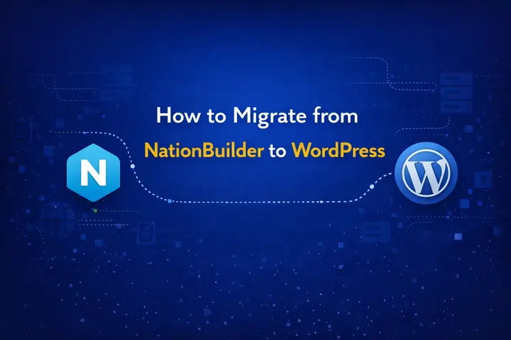 Melhor maneira de migrar do NationBuilder para o WordPress para obter maior flexibilidade 79 Como migrar do NationBuilder para o WordPress
