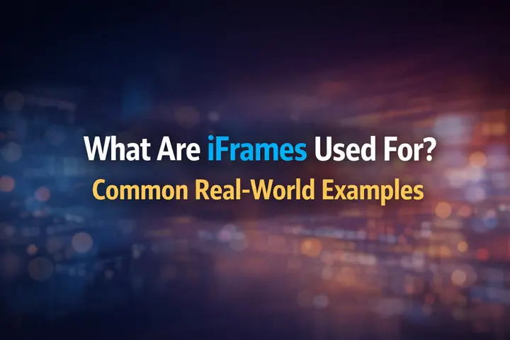 What is an iFrame and How Do You Use it on Your Website? 78 What are iFrames used for?