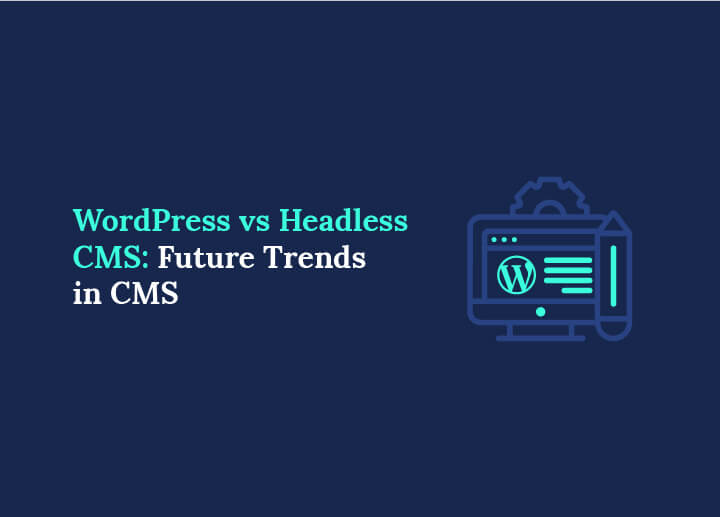 WordPress vs 헤드리스 CMS