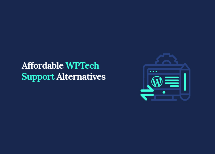 Alternativas acessíveis ao suporte da WPTech para manutenção do WordPress