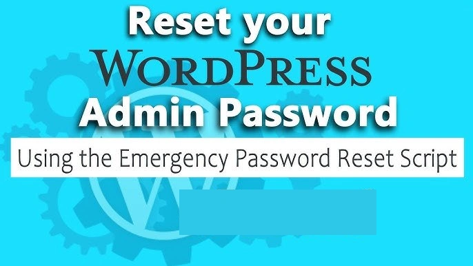 Lost WordPress Password: How to Recover Access in 2026 84 Emergency Password Reset Script