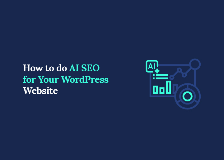 How to Do AI SEO for Your WordPress Website