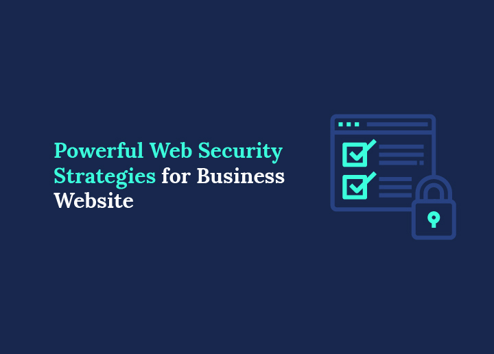 Powerful Web Security Strategies for Business Websites