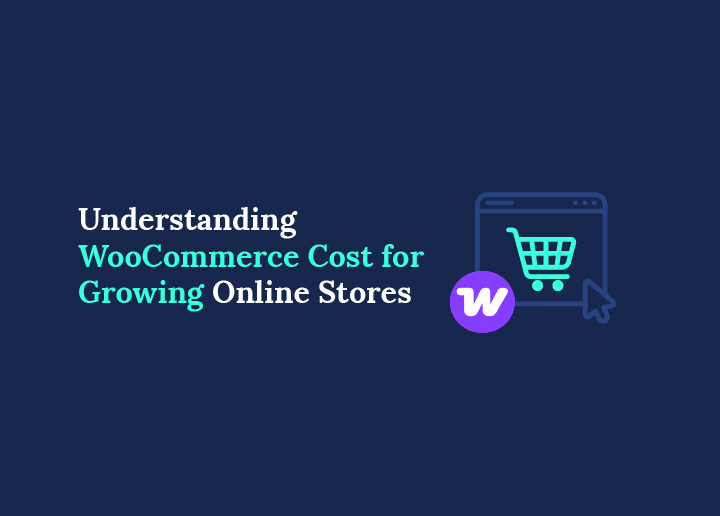 オンラインストアの成長におけるWooCommerceのコストを理解する