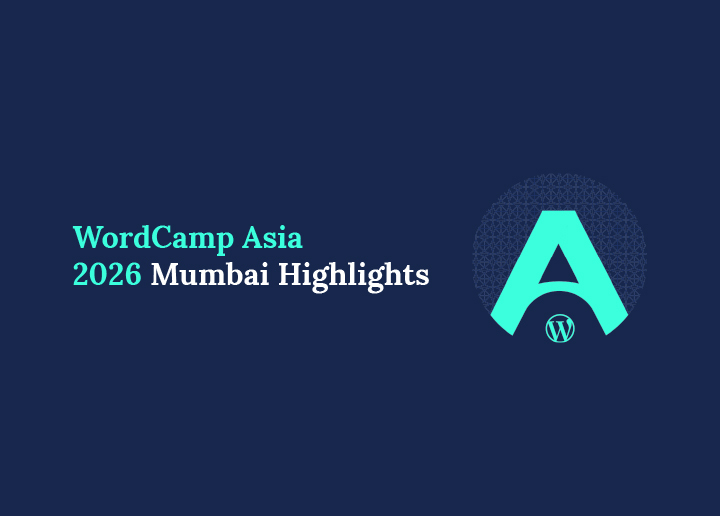 WordCamp Asia 2026 ムンバイのハイライト：重要なポイントとコミュニティの瞬間