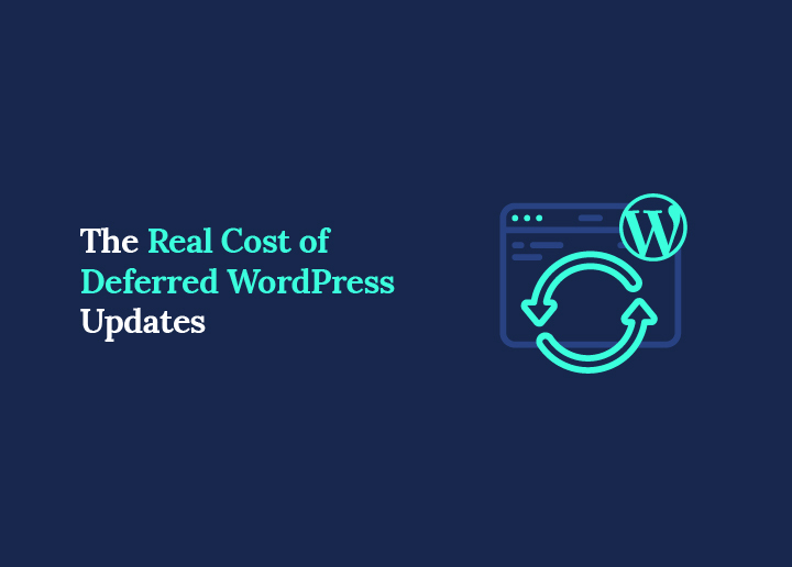 Cost of Deferred WordPress Updates