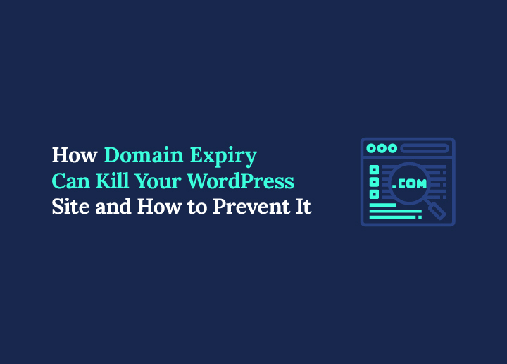 Wie der Ablauf einer Domain Ihre WordPress-Website lahmlegen kann und wie Sie dies verhindern können