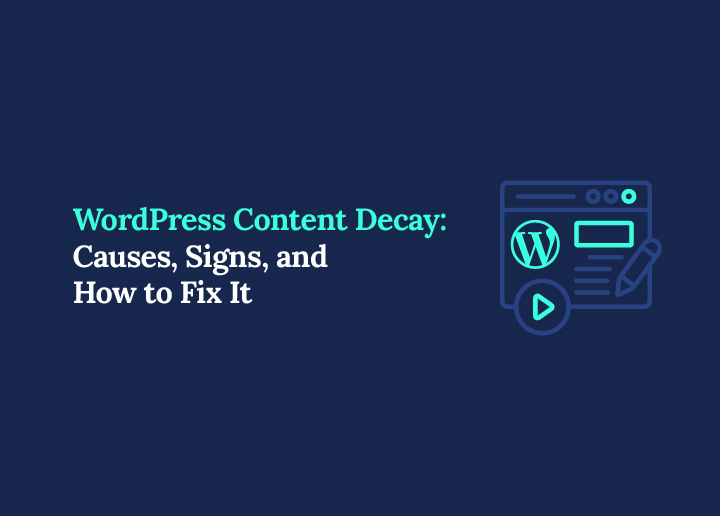 Dégradation du contenu WordPress : causes, signes et solutions